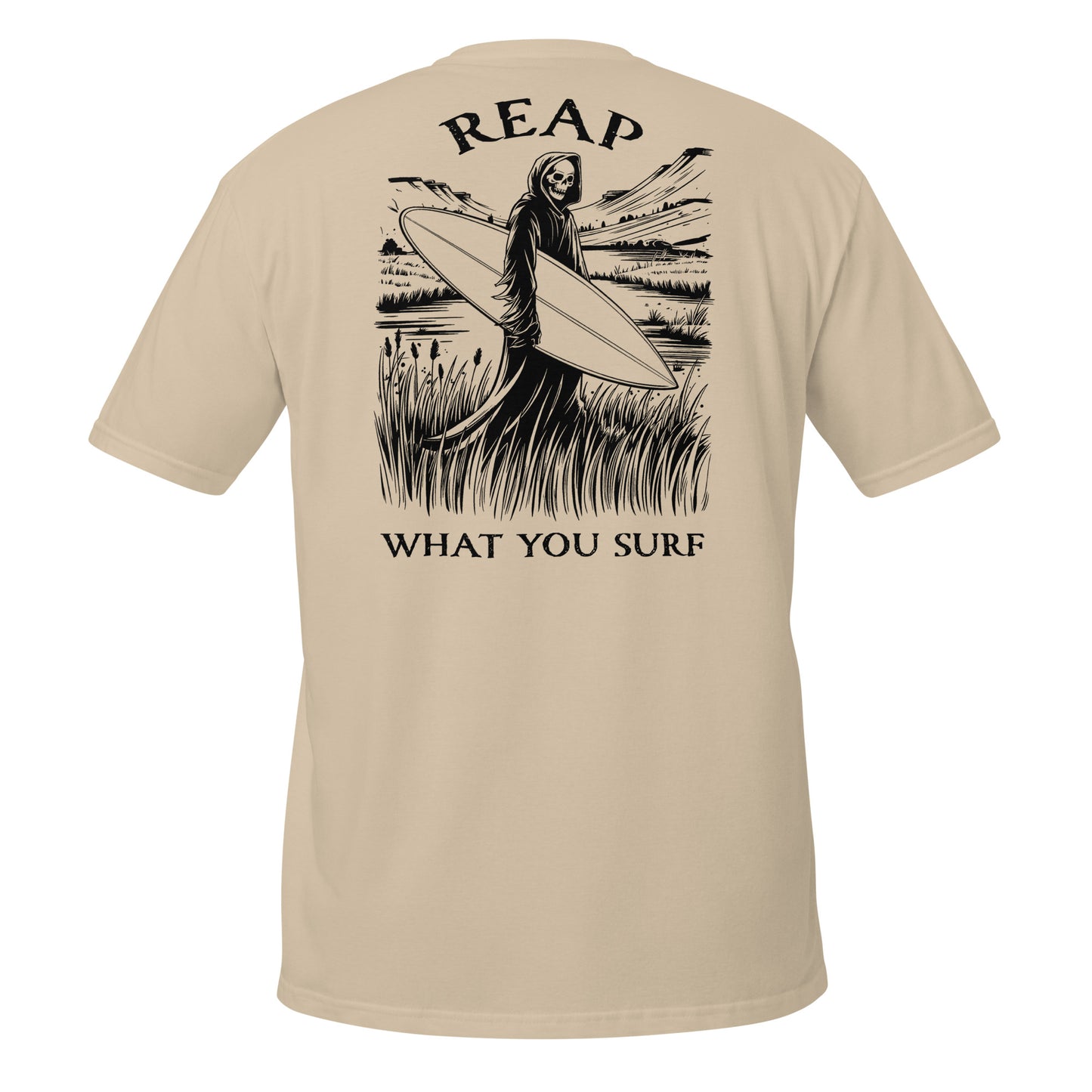 T-Shirt - Reap What You Surf