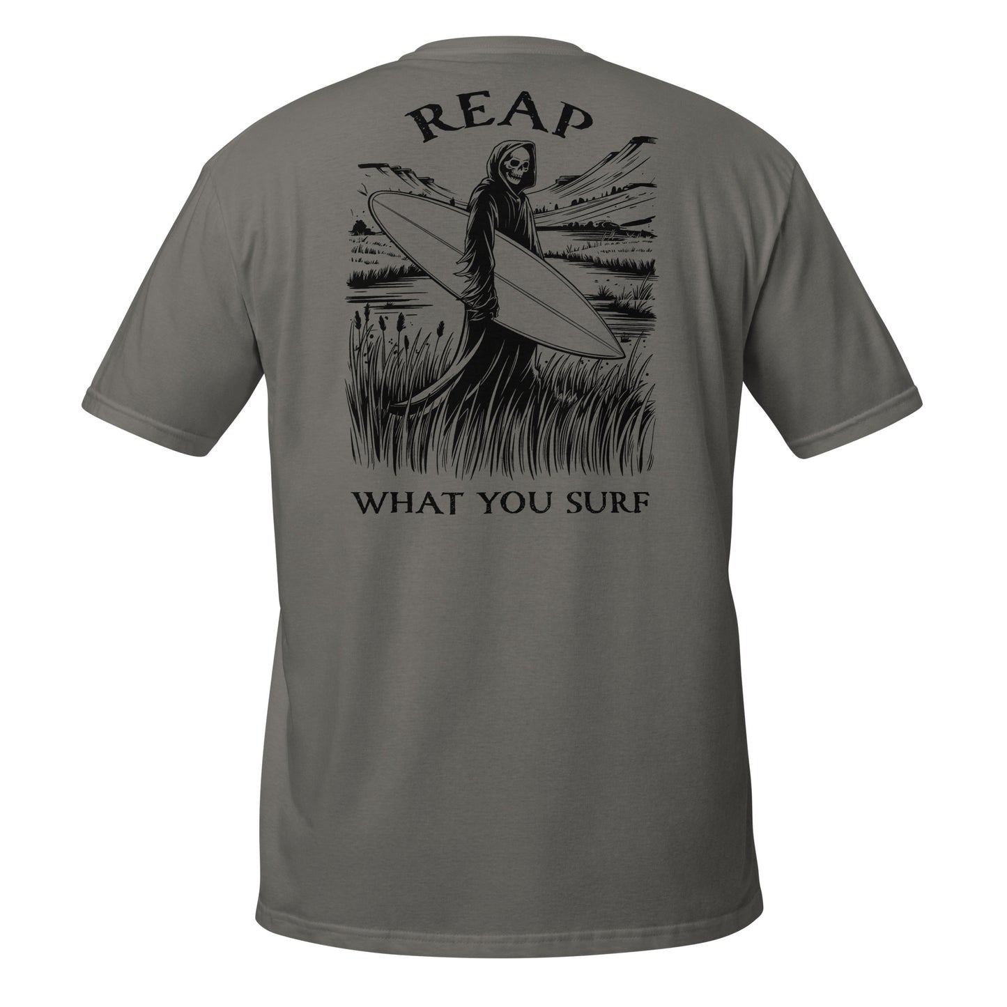 T-Shirt - Reap What You Surf