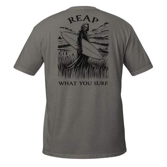 T-Shirt - Reap What You Surf