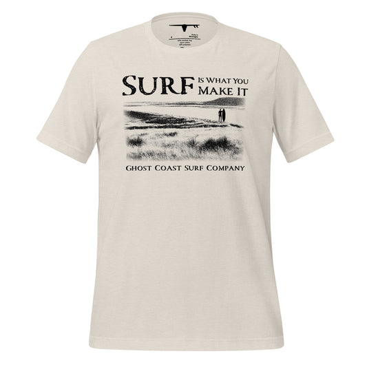 T-Shirt - Surf Is What You Make It